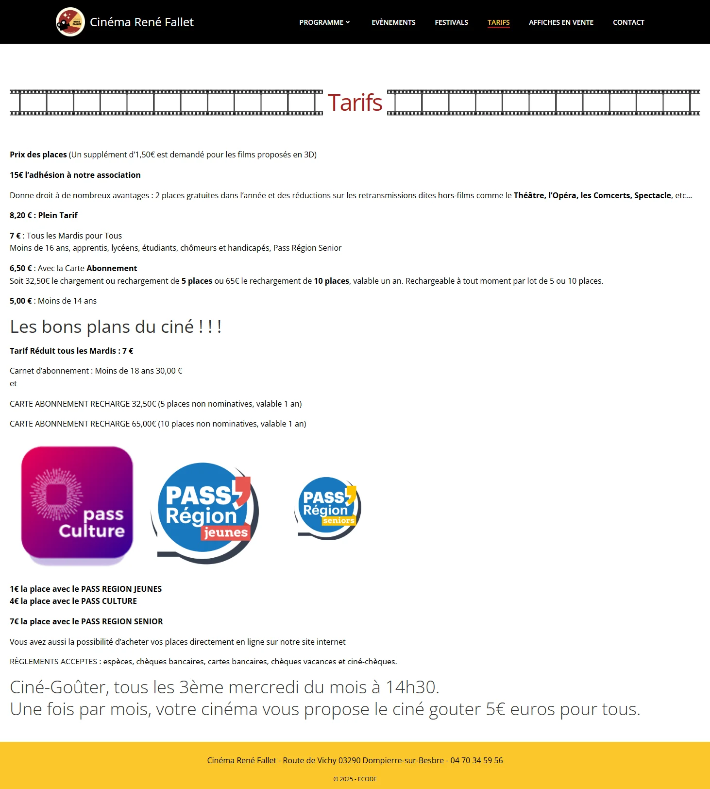 Page des tarifs du cinéma : plein tarif, tarif réduit du mardi, carte d'abonnement, tarifs jeunes, ainsi que les pass région et pass culture acceptés